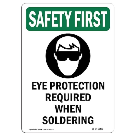 OSHA SAFETY FIRST Sign, Eye Protection Required W/ Symbol, 10in X 7in Rigid Plastic